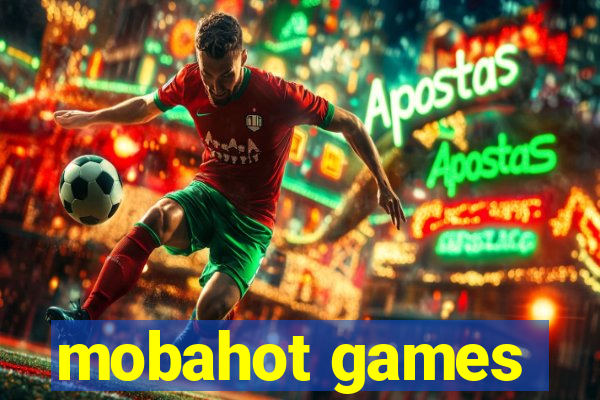 mobahot games